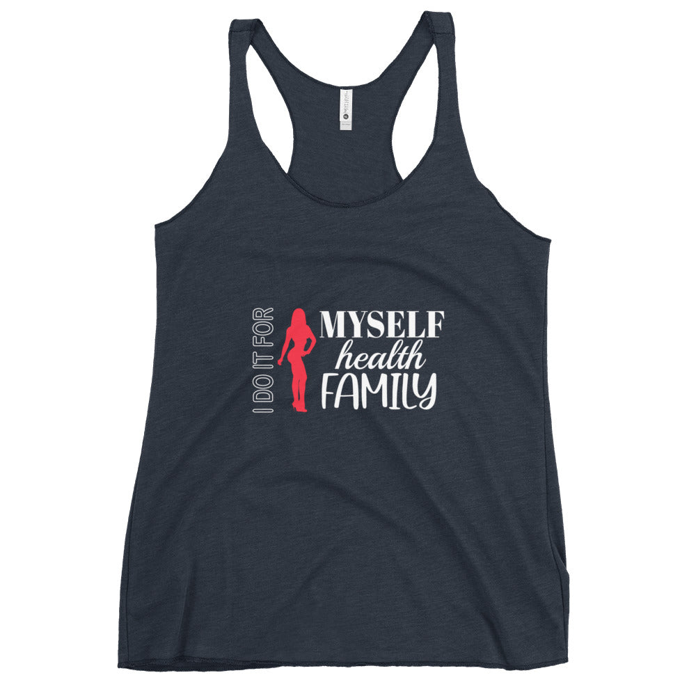 Fitness Racerback Tank Top For Women -  I Do It For Myself Health Family