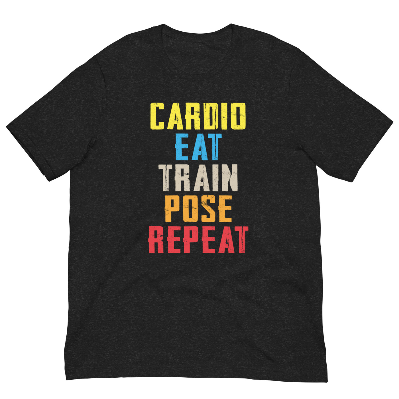 Unisex T-Shirt - Cardio, Eat, Train, Pose