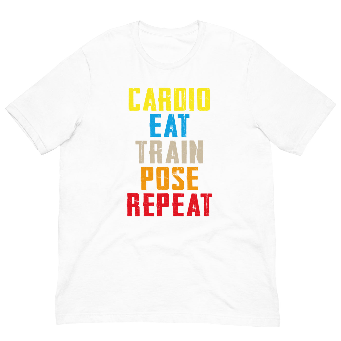 Unisex T-Shirt - Cardio, Eat, Train, Pose