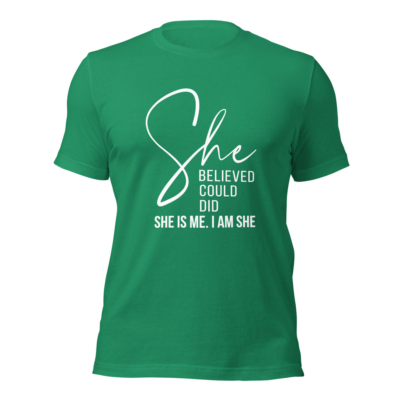 Unisex T-Shirt - She Believed