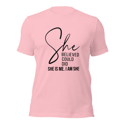 Unisex T-Shirt - She Believed