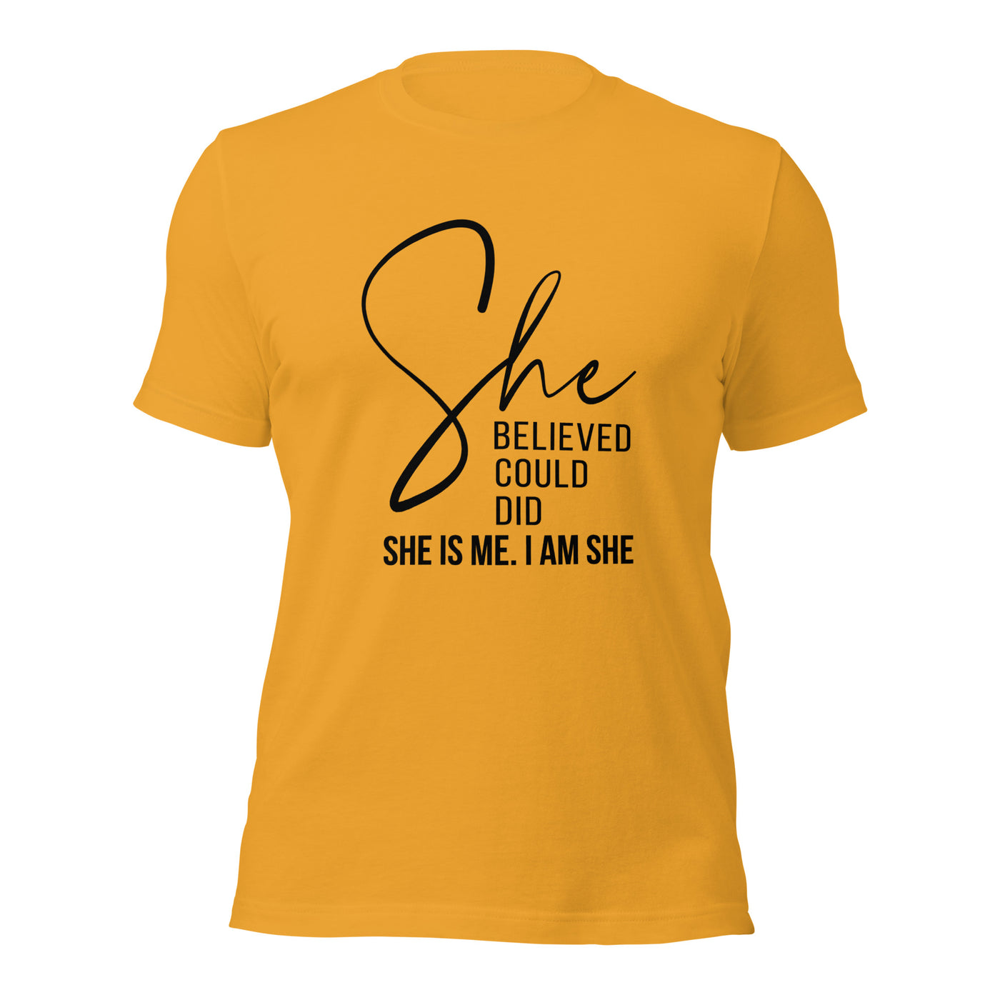 Unisex T-Shirt - She Believed