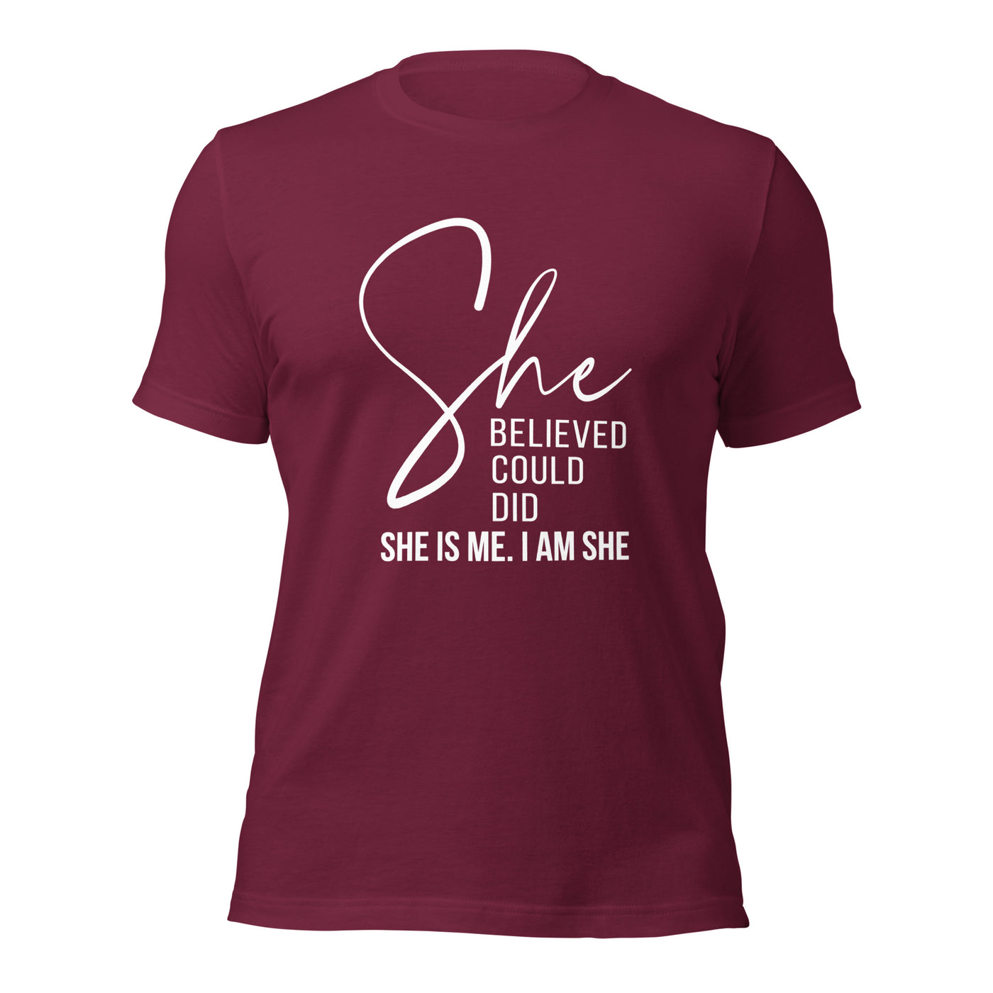 Unisex T-Shirt - She Believed