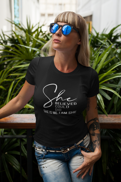 Unisex T-Shirt - She Believed