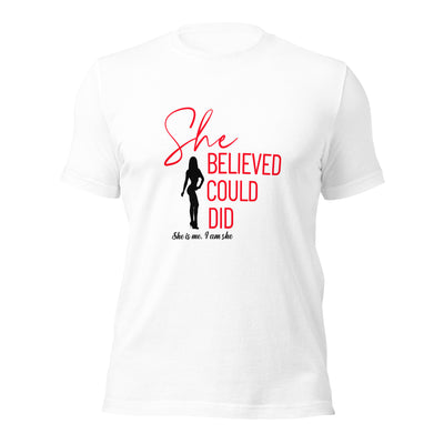 Unisex T-Shirt - She Believed