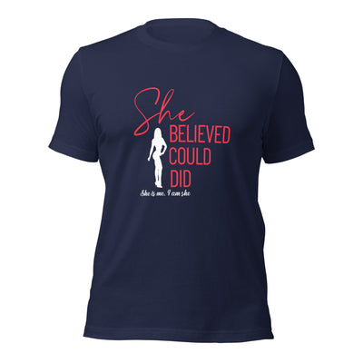 Unisex T-Shirt - She Believed