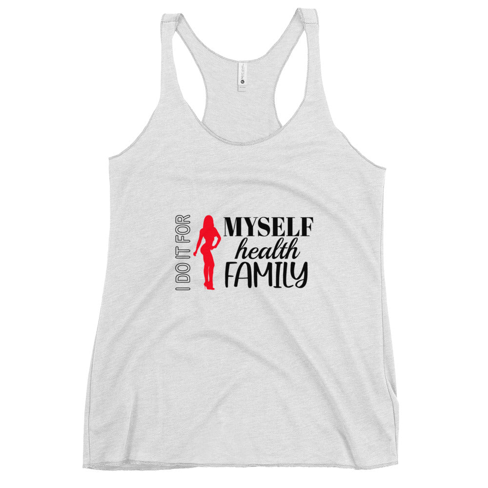 Fitness Racerback Tank Top For Women -  I Do It For Myself Health Family